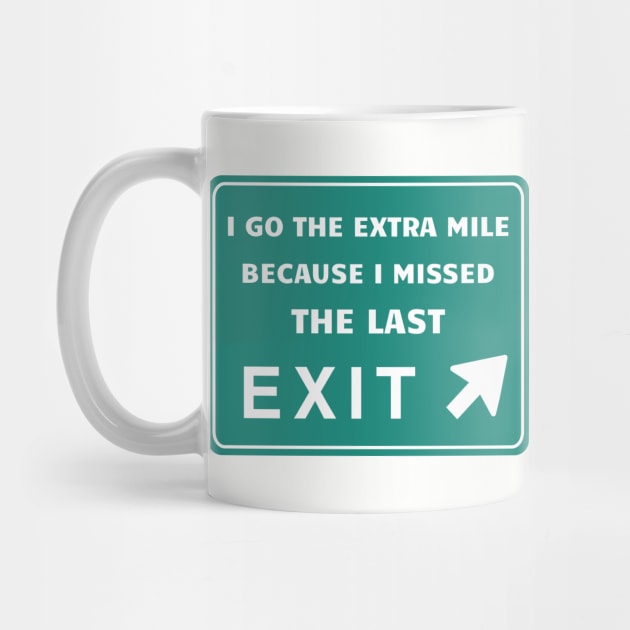 Why I Go the Extra Mile by numpdog